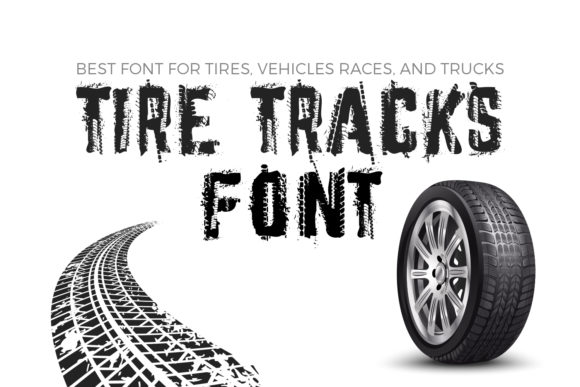 Tire Tracks: A Bold Typeface for Creative Expression